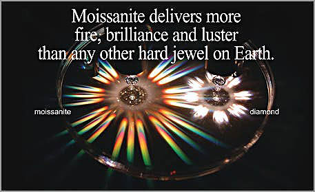 Moissanite delivers more fire; brillance and luster than any other hard jewel on earth.
